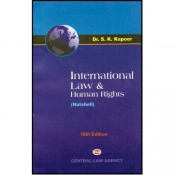 Central Law Agency's International Law & Human Rights (Nutshell) by Dr. S.K. Kapoor